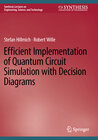 Buchcover Efficient Implementation of Quantum Circuit Simulation with Decision Diagrams