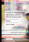 Buchcover “Covid-19,” Psychological Operations, and the War for Technocracy