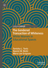 Buchcover The Gendered Transaction of Whiteness