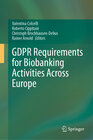 Buchcover GDPR Requirements for Biobanking Activities Across Europe