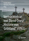 Buchcover Vermächtnisse von David Cranz' "Historie von Grönland" (1765)