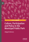 Buchcover Culture, Participation and Policy in the Municipal Public Park