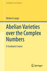 Buchcover Abelian Varieties over the Complex Numbers