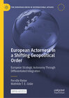 Buchcover European Actorness in a Shifting Geopolitical Order