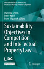 Buchcover Sustainability Objectives in Competition and Intellectual Property Law