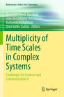 Buchcover Multiplicity of Time Scales in Complex Systems