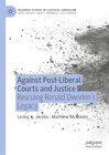 Buchcover Against Post-Liberal Courts and Justice