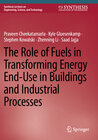 Buchcover The Role of Fuels in Transforming Energy End-Use in Buildings and Industrial Processes