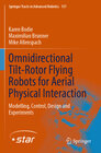 Buchcover Omnidirectional Tilt-Rotor Flying Robots for Aerial Physical Interaction