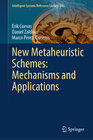 Buchcover New Metaheuristic Schemes: Mechanisms and Applications