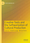 Buchcover Creative Tools and the Softwarization of Cultural Production
