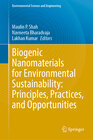 Buchcover Biogenic Nanomaterials for Environmental Sustainability: Principles, Practices, and Opportunities