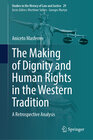 Buchcover The Making of Dignity and Human Rights in the Western Tradition