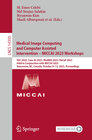 Buchcover Medical Image Computing and Computer Assisted Intervention – MICCAI 2023 Workshops