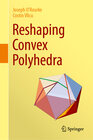 Buchcover Reshaping Convex Polyhedra