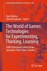 Buchcover The World of Games: Technologies for Experimenting, Thinking, Learning
