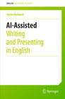 Buchcover AI-Assisted Writing and Presenting in English