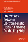 Buchcover Interactions Between Electromagnetic Field and Moving Conducting Strip
