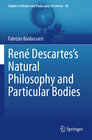 Buchcover René Descartes’s Natural Philosophy and Particular Bodies