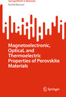 Buchcover Magnetoelectronic, Optical, and Thermoelectric Properties of Perovskite Materials