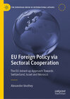 Buchcover EU Foreign Policy via Sectoral Cooperation
