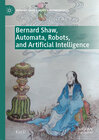 Buchcover Bernard Shaw, Automata, Robots, and Artificial Intelligence
