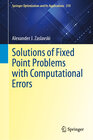 Buchcover Solutions of Fixed Point Problems with Computational Errors