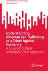 Buchcover Understanding Albanian Sex Trafficking as a Crime Against Humanity