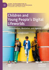 Buchcover Children and Young People’s Digital Lifeworlds