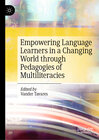 Buchcover Empowering Language Learners in a Changing World through Pedagogies of Multiliteracies