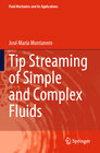 Buchcover Tip Streaming of Simple and Complex Fluids