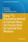 Buchcover Using 137Cs Resampling Method to Estimate Mean Soil Erosion Rates for Selected Time Windows