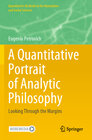 Buchcover A Quantitative Portrait of Analytic Philosophy