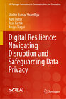 Buchcover Digital Resilience: Navigating Disruption and Safeguarding Data Privacy