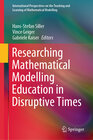 Buchcover Researching Mathematical Modelling Education in Disruptive Times
