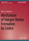 Buchcover Mechanism of Hairpin Vortex Formation by Liutex