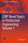 Buchcover CIRP Novel Topics in Production Engineering: Volume 1