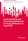 Buchcover Understanding and Preventing Recidivism of Young Offenders in Argentina