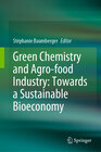 Buchcover Green Chemistry and Agro-food Industry: Towards a Sustainable Bioeconomy