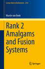 Buchcover Rank 2 Amalgams and Fusion Systems