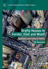 Buchcover Drafty Houses in Forster, Eliot and Woolf