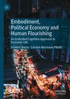 Buchcover Embodiment, Political Economy and Human Flourishing
