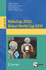 Buchcover RoboCup 2023: Robot World Cup XXVI