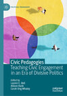 Buchcover Civic Pedagogies: Teaching Civic Engagement in an Era of Divisive Politics