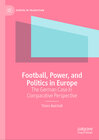 Buchcover Football, Power, and Politics in Europe