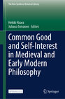 Buchcover Common Good and Self-Interest in Medieval and Early Modern Philosophy