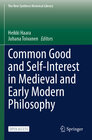 Buchcover Common Good and Self-Interest in Medieval and Early Modern Philosophy