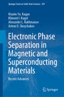 Buchcover Electronic Phase Separation in Magnetic and Superconducting Materials