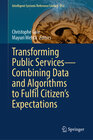 Buchcover Transforming Public Services—Combining Data and Algorithms to Fulfil Citizen’s Expectations