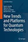 Buchcover New Trends and Platforms for Quantum Technologies
